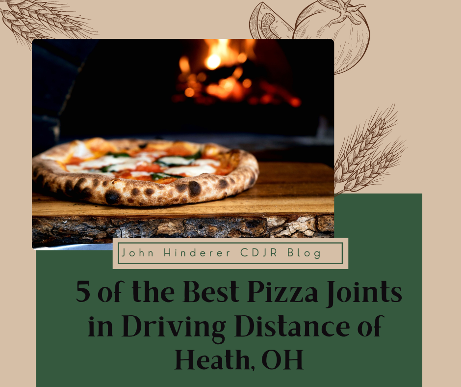 A graphic with the text: 5 of the Best Pizza Joints in Driving Distance of Heath, OH and a photo of a pizza