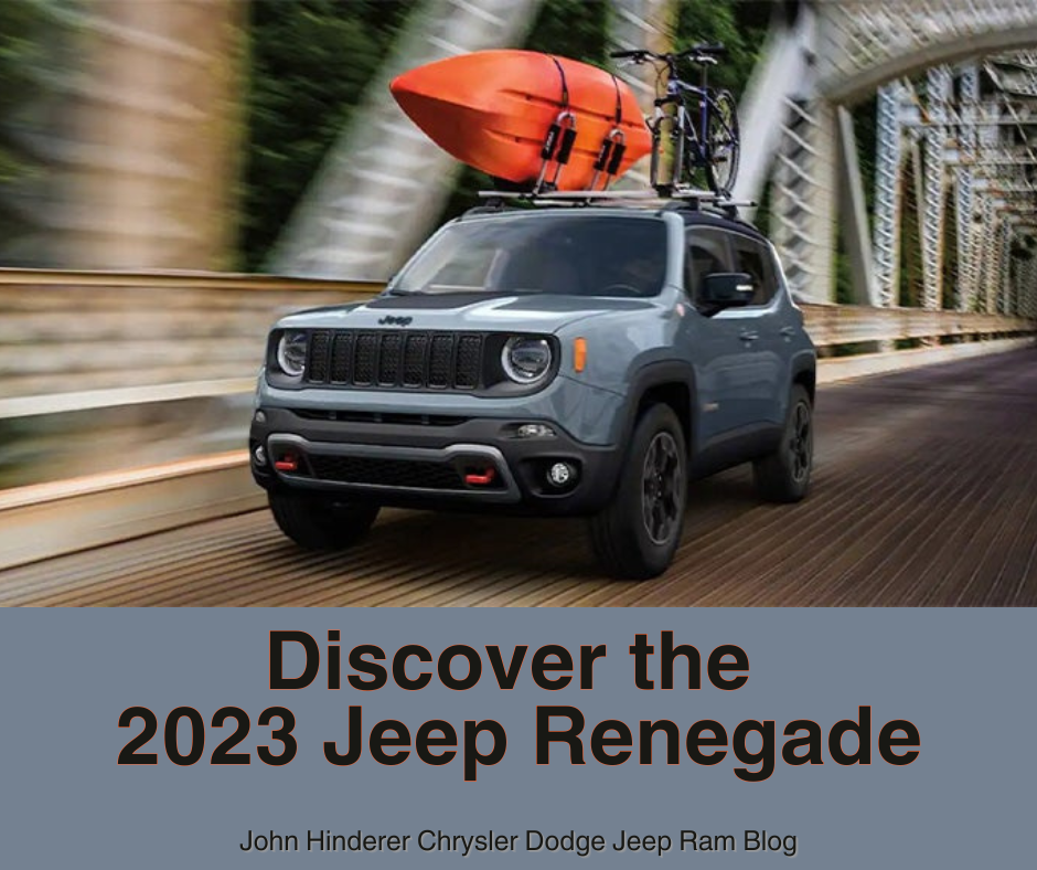 A photo of a Jeep Renegade driving on a bridge with a kayak on top, and the text: Discover the 2023 Jeep Renegade - John Hinderer Chrysler Dodge Jeep Ram Blog